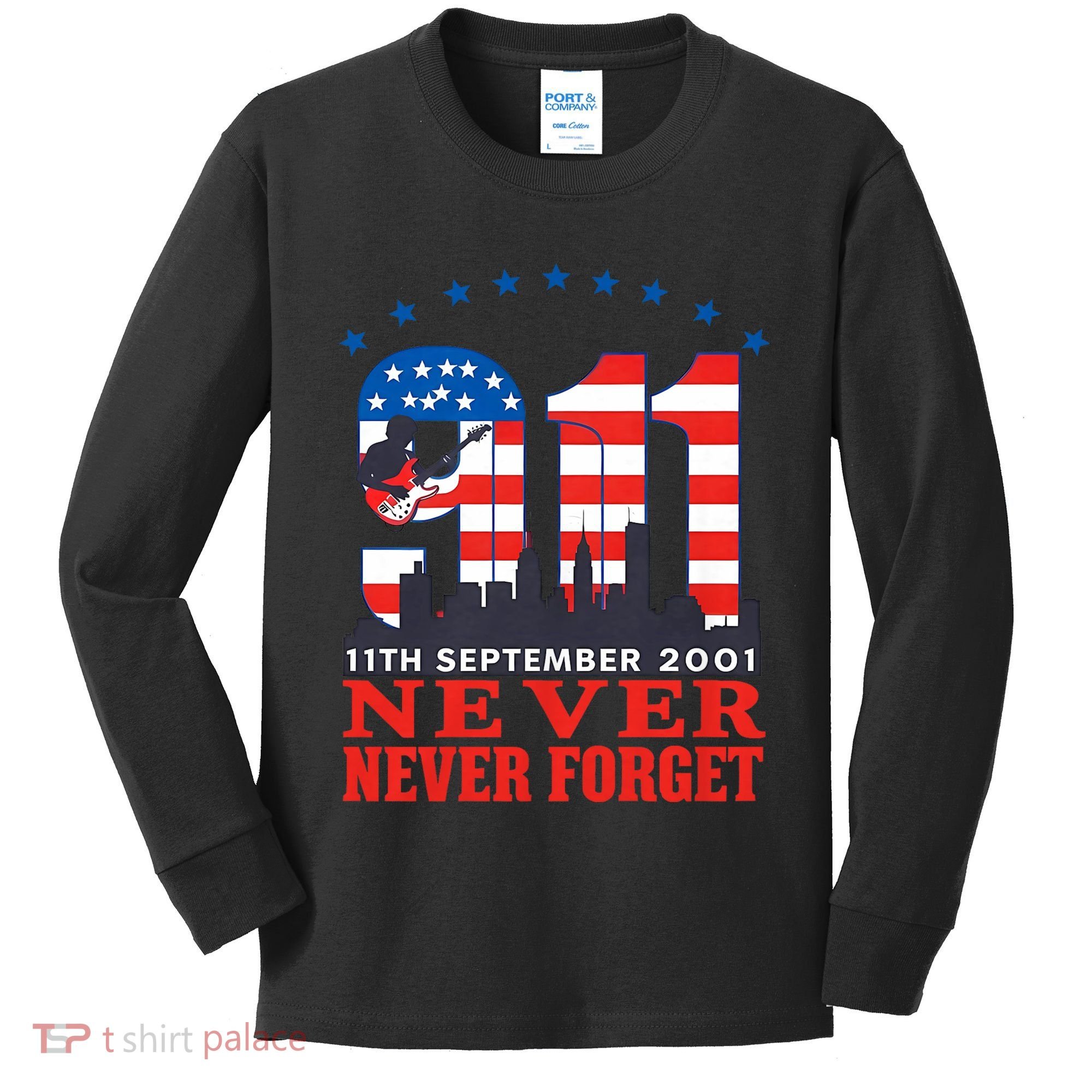 Never Forget September 11 2001 Memorial Day American Flag Kids Long Sleeve Shirt
