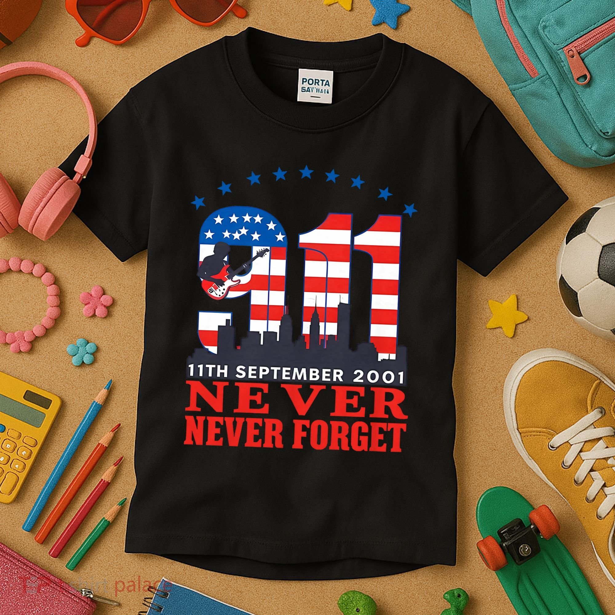 Never Forget September 11 2001 Memorial Day American Flag Kids T-Shirt
