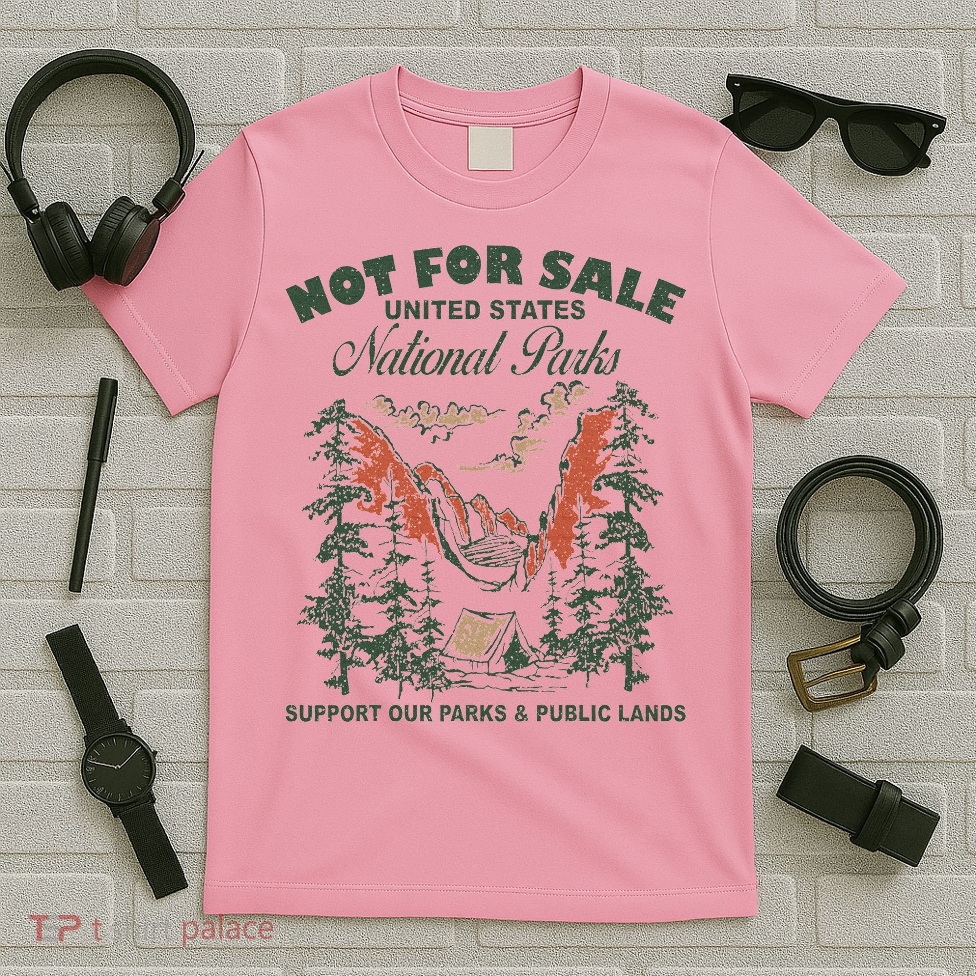 Not For Sale National Parks Support Our Parks T-Shirt
