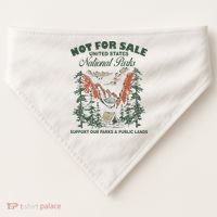 Not For Sale National Parks Support Our Parks USA-Made Doggie Bandana thumb 0