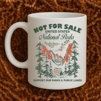Not For Sale National Parks Support Our Parks Coffee Mug thumb 2