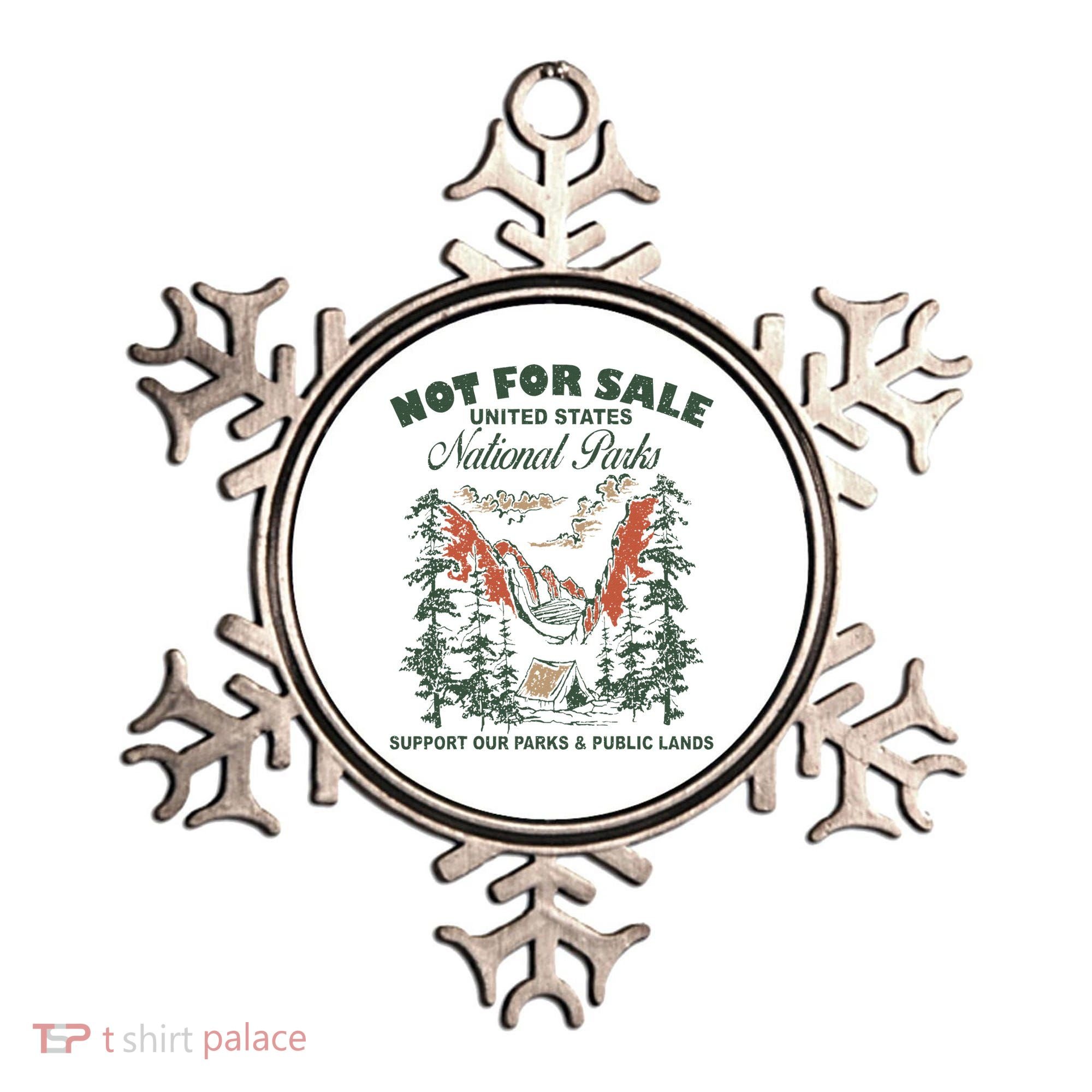 Not For Sale National Parks Support Our Parks Ornament