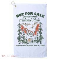 Not For Sale National Parks Support Our Parks Golf Towel thumb 0