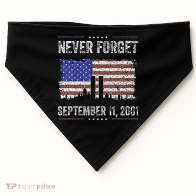 Never Forget September 11 2001 Memorial Day USA-Made Doggie Bandana