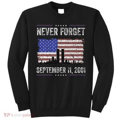 Never Forget September 11 2001 Memorial Day Sweatshirt