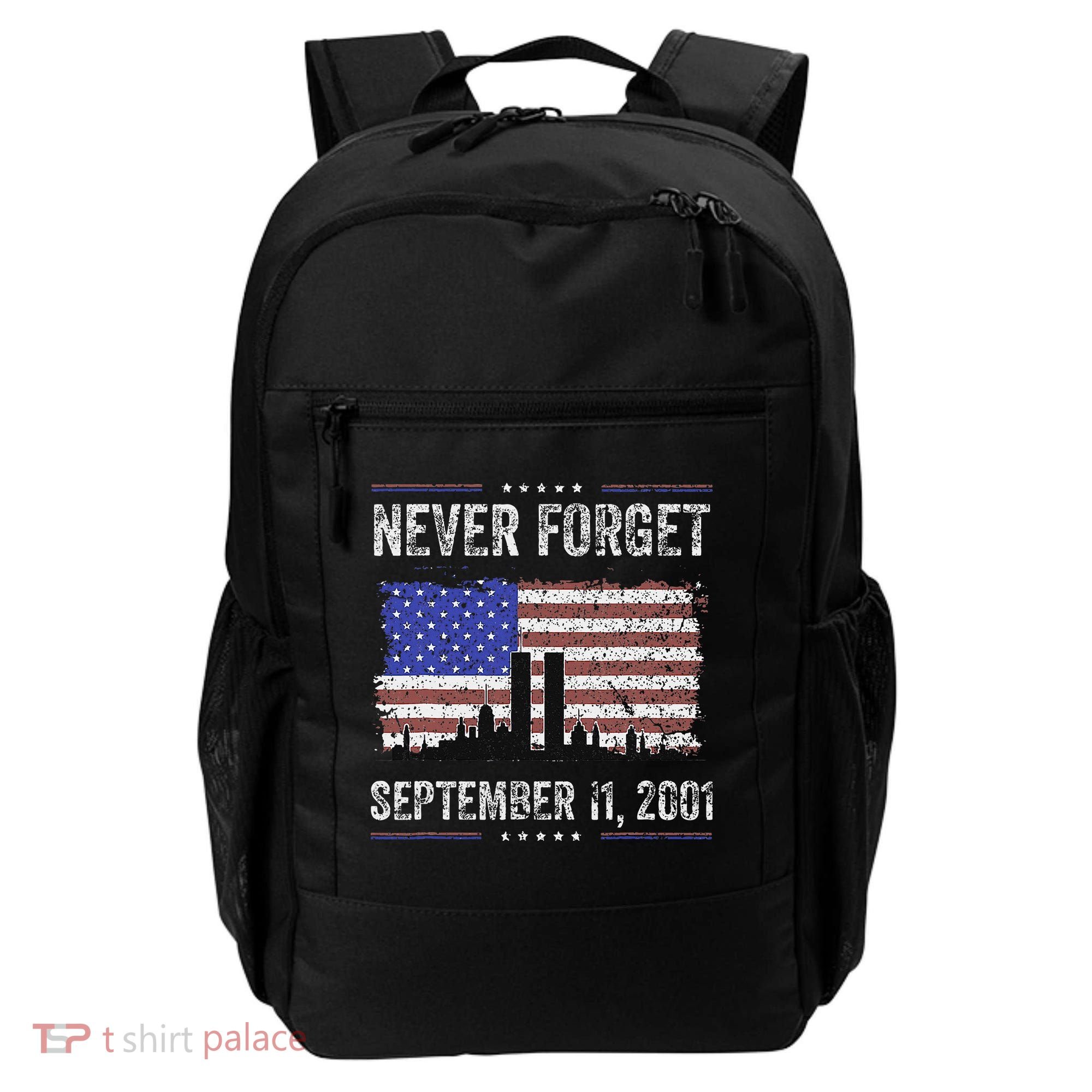 Never Forget September 11 2001 Memorial Day Backpack