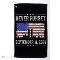 Never Forget September 11 2001 Memorial Day Golf Towel thumb 0