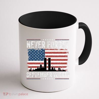Never Forget September 11 2001 Memorial Day American Flag Coffee Mug back