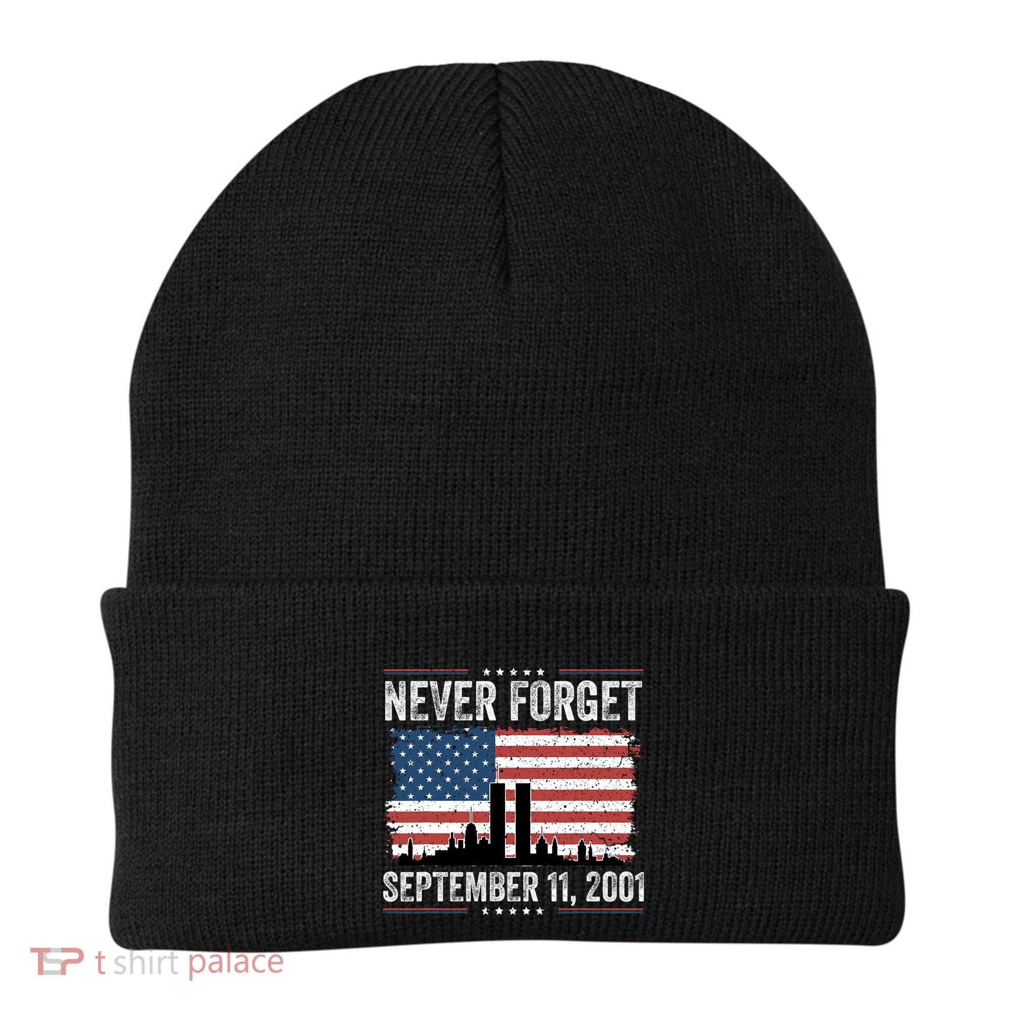 Never Forget September 11 2001 Memorial Day American Flag Beanie