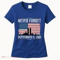Never Forget September 11 2001 Memorial Day American Flag Women's T-Shirt thumb 0