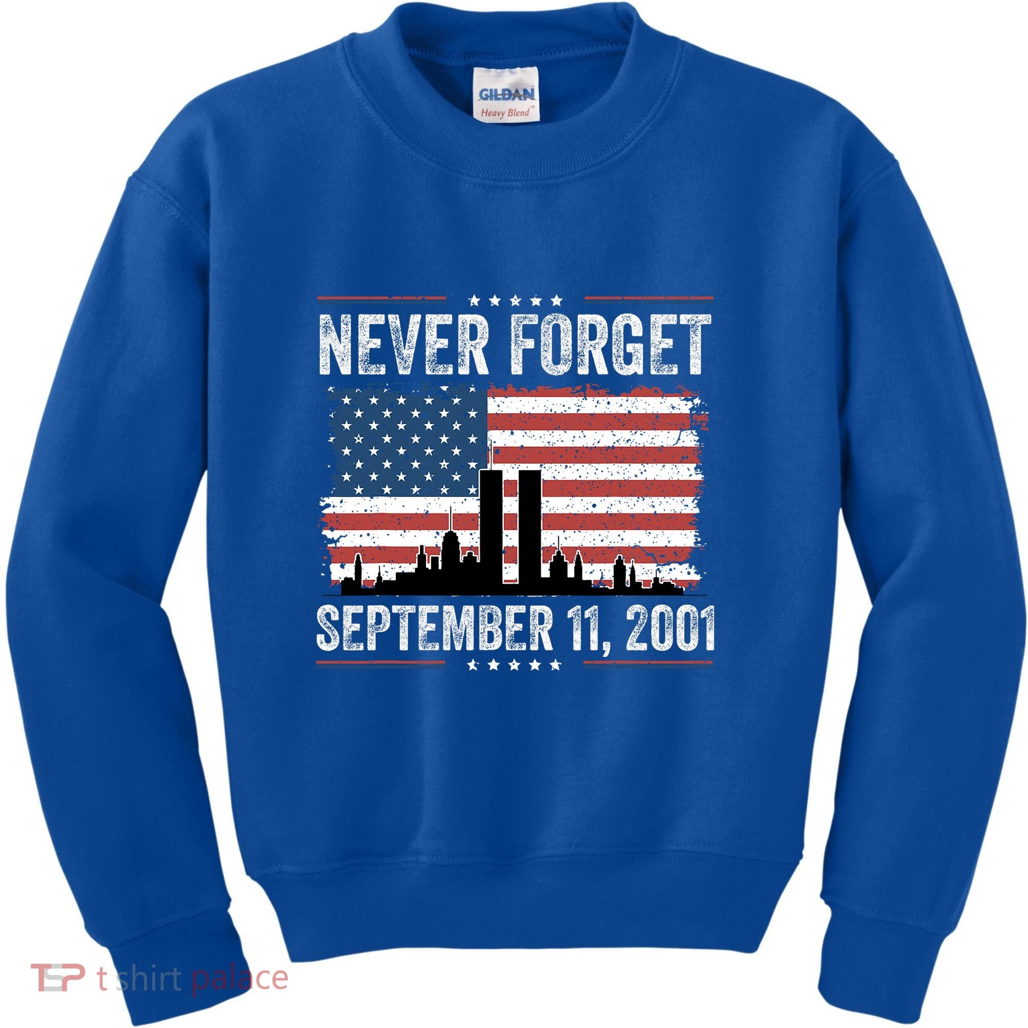 Never Forget September 11 2001 Memorial Day American Flag Kids Sweatshirt