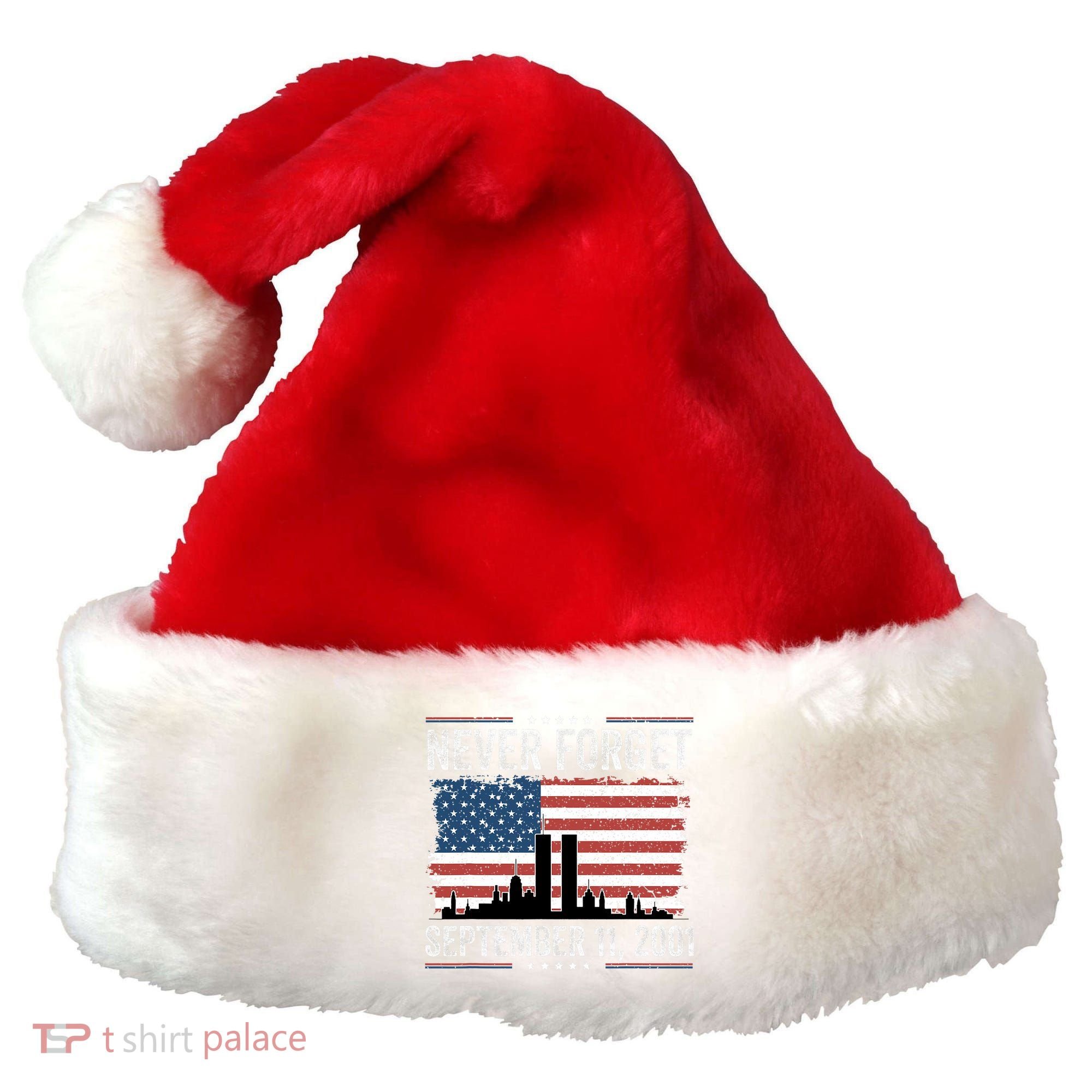 Never Forget September 11 2001 Memorial Day American Flag Santa Hat