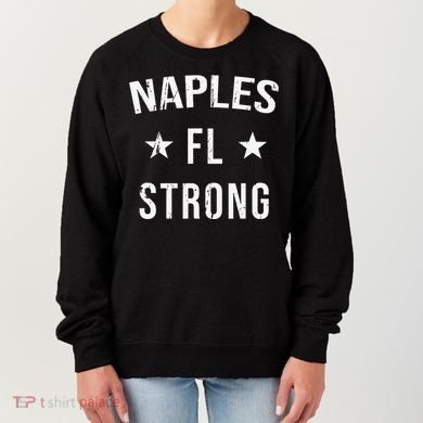 Naples FL Strong Hometown Souvenir Vacation Florida Women's Sweatshirt