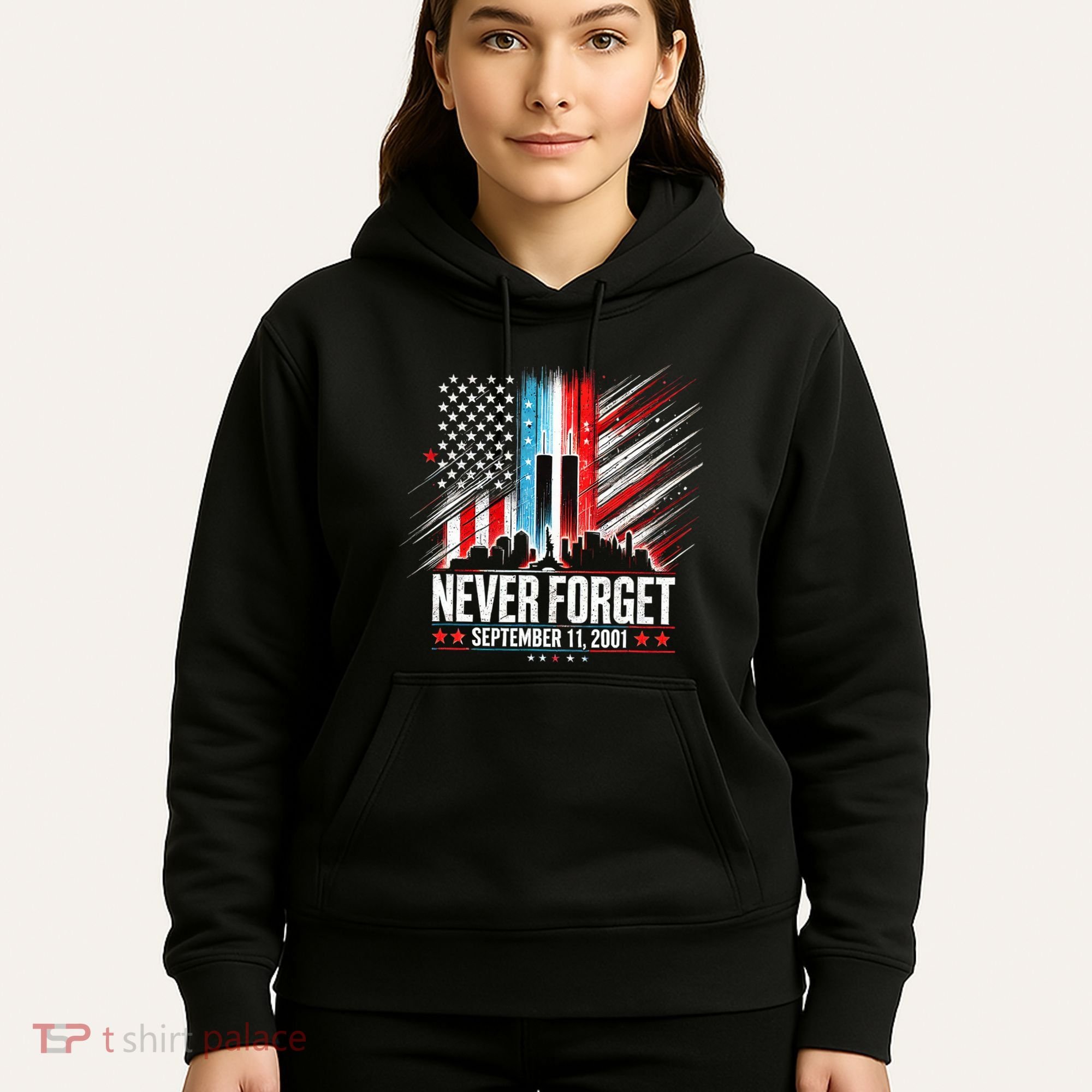 Never Forget September 11 2001 Memorial Day American Flag Hoodie