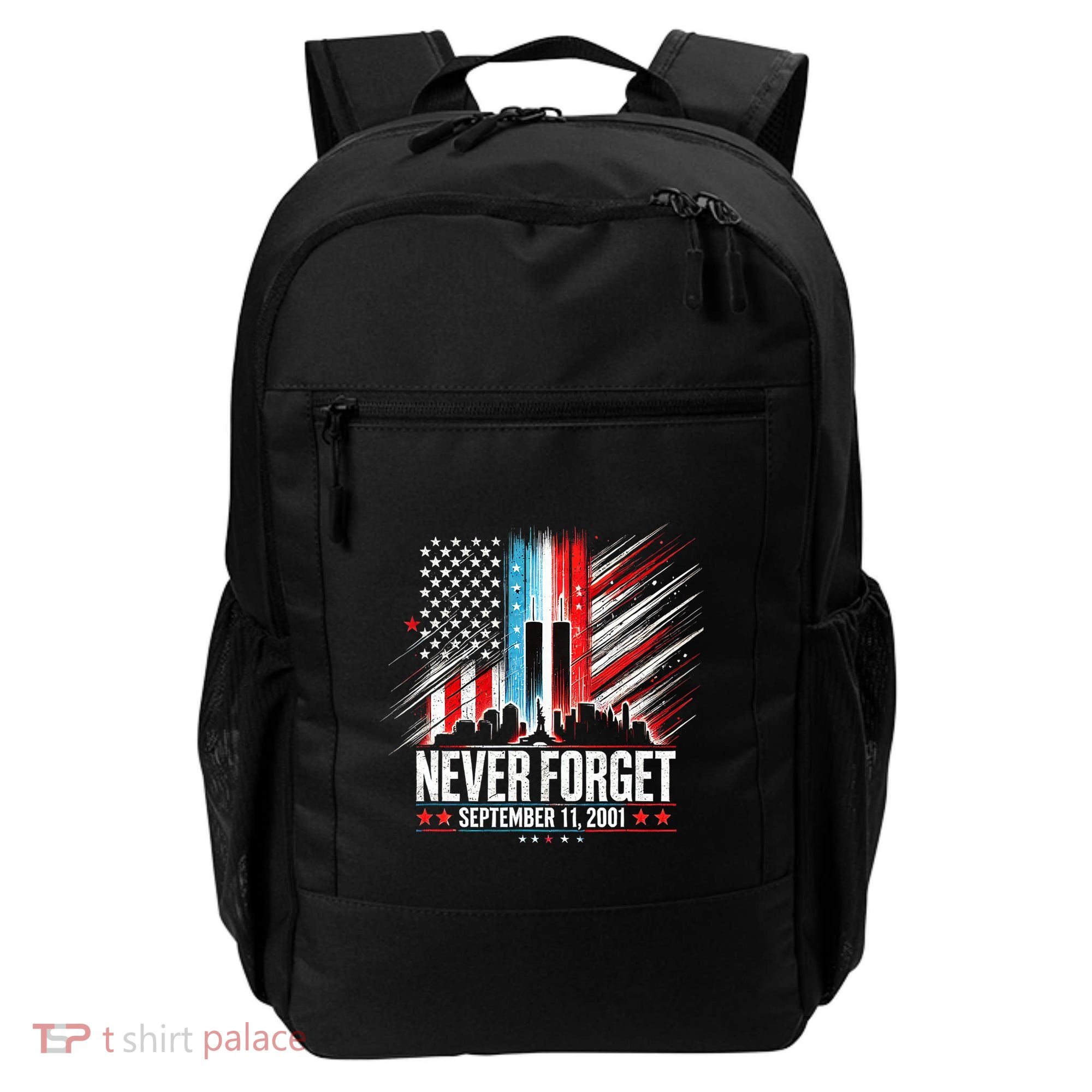 Never Forget September 11 2001 Memorial Day American Flag Backpack