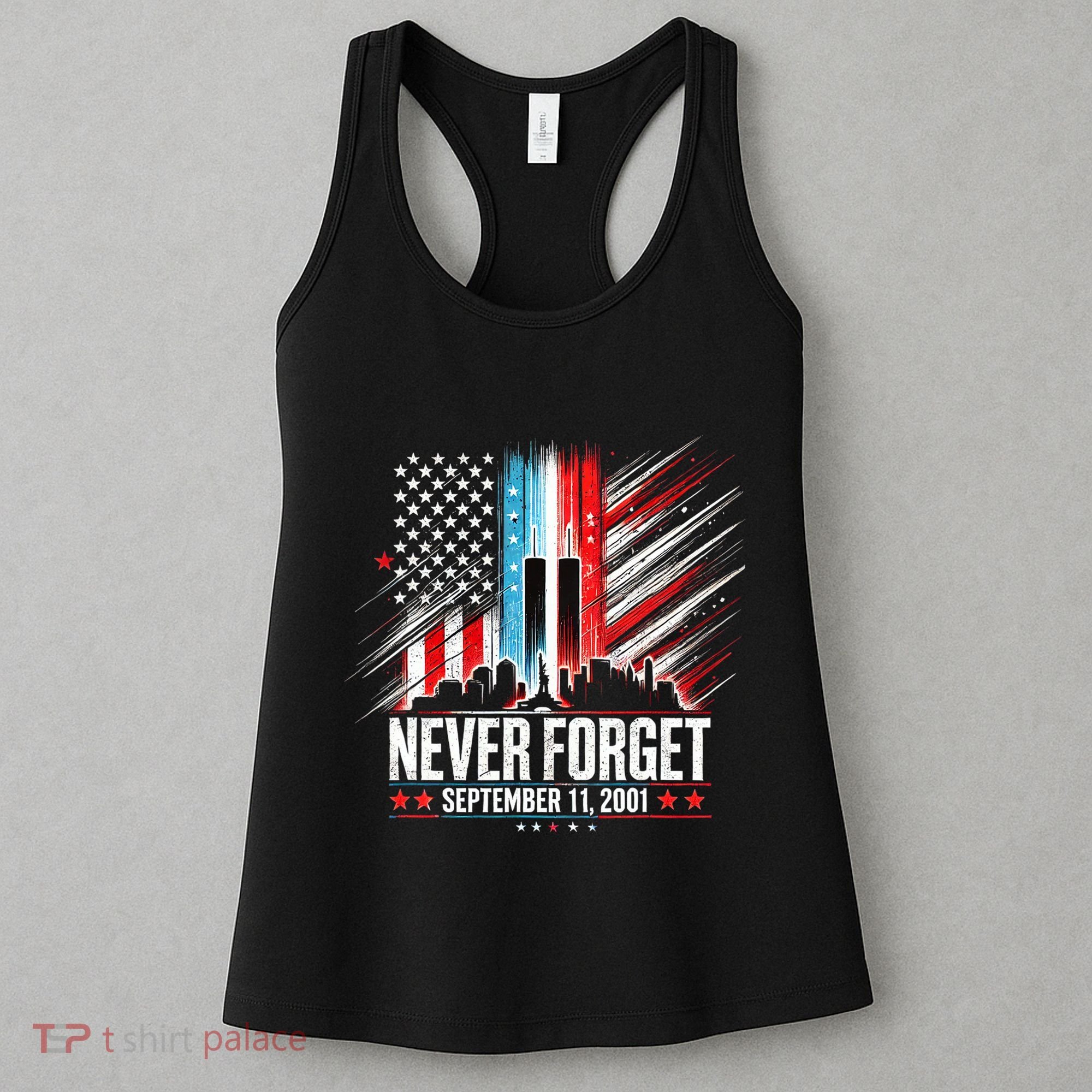 Never Forget September 11 2001 Memorial Day American Flag Women's Tank Top
