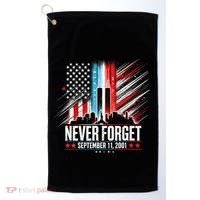 Never Forget September 11 2001 Memorial Day American Flag Golf Towel thumb 0