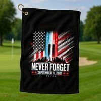 Never Forget September 11 2001 Memorial Day American Flag Golf Towel thumb 1