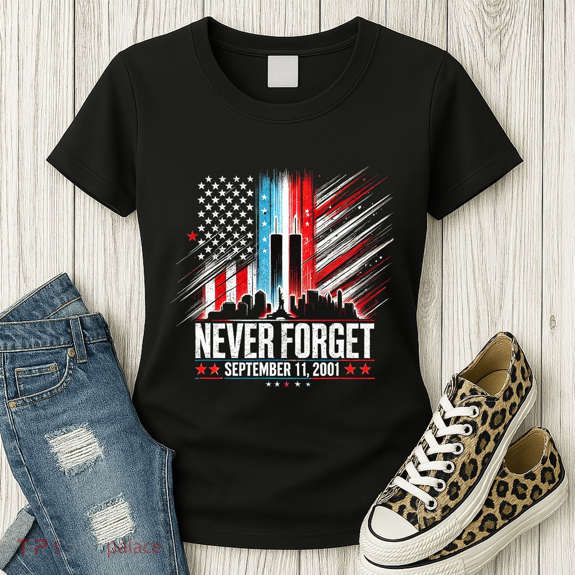 Never Forget September 11 2001 Memorial Day American Flag Women's T-Shirt