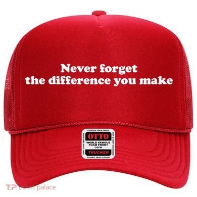 Never Forget The Difference You Make Mental Health Hat