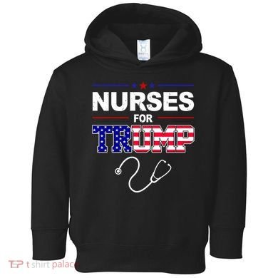 Nurses For Trump Political Election Toddler Hoodie