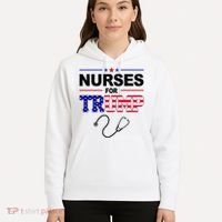 Nurses For Trump Political Election Hoodie thumb 5