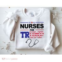 Nurses For Trump Political Election Sweatshirt thumb 2