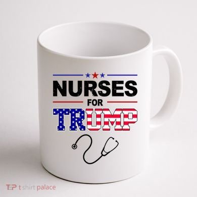 Nurses For Trump Political Election Coffee Mug back