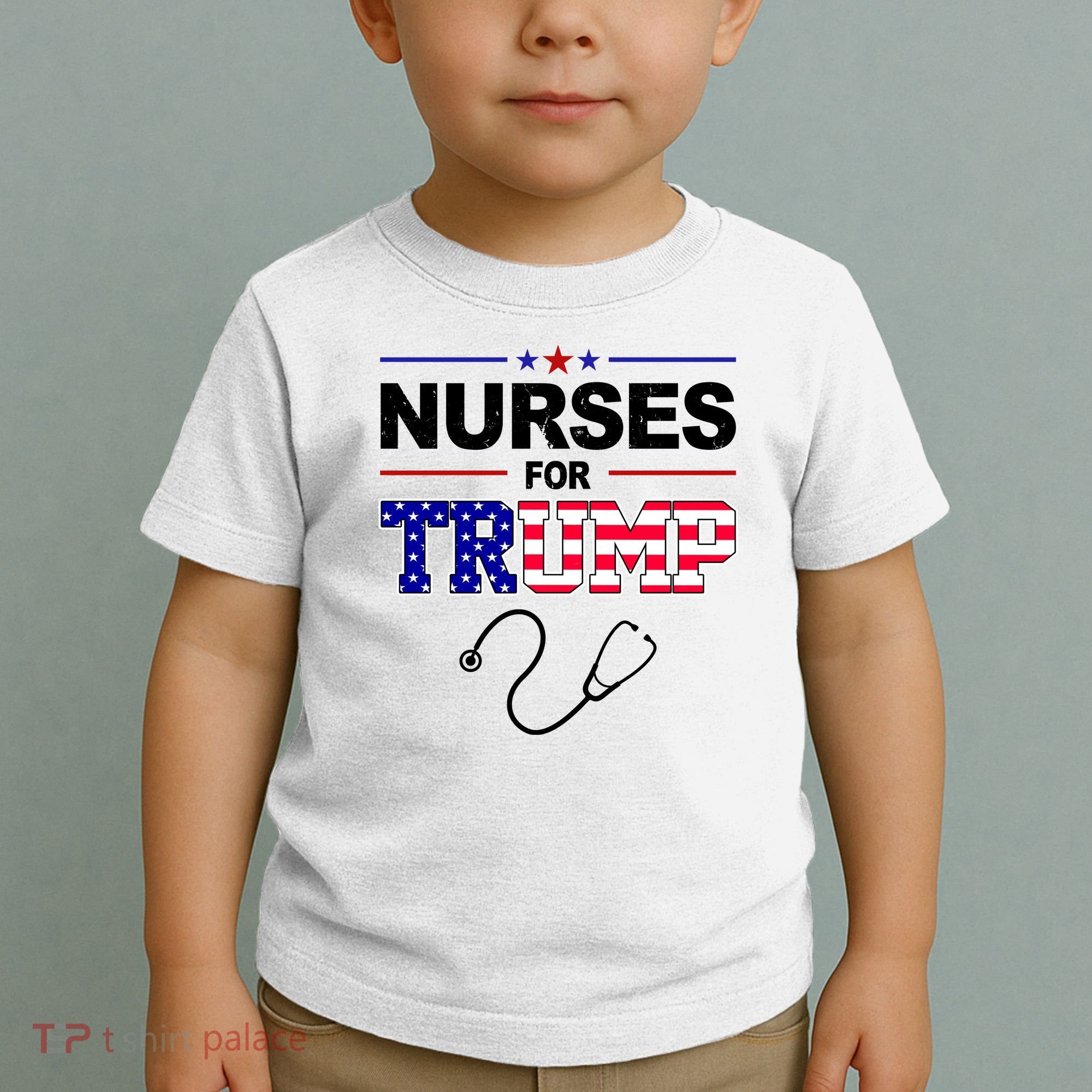 Nurses For Trump Political Election Toddler T-Shirt