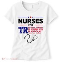 Nurses For Trump Political Election Women's T-Shirt thumb 0