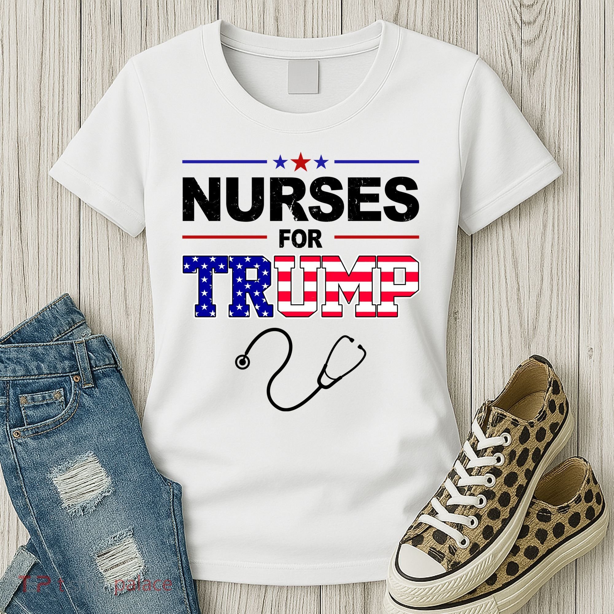 Nurses For Trump Political Election Women's T-Shirt