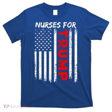 Nurses For Trump Take America Back Gift T-Shirt