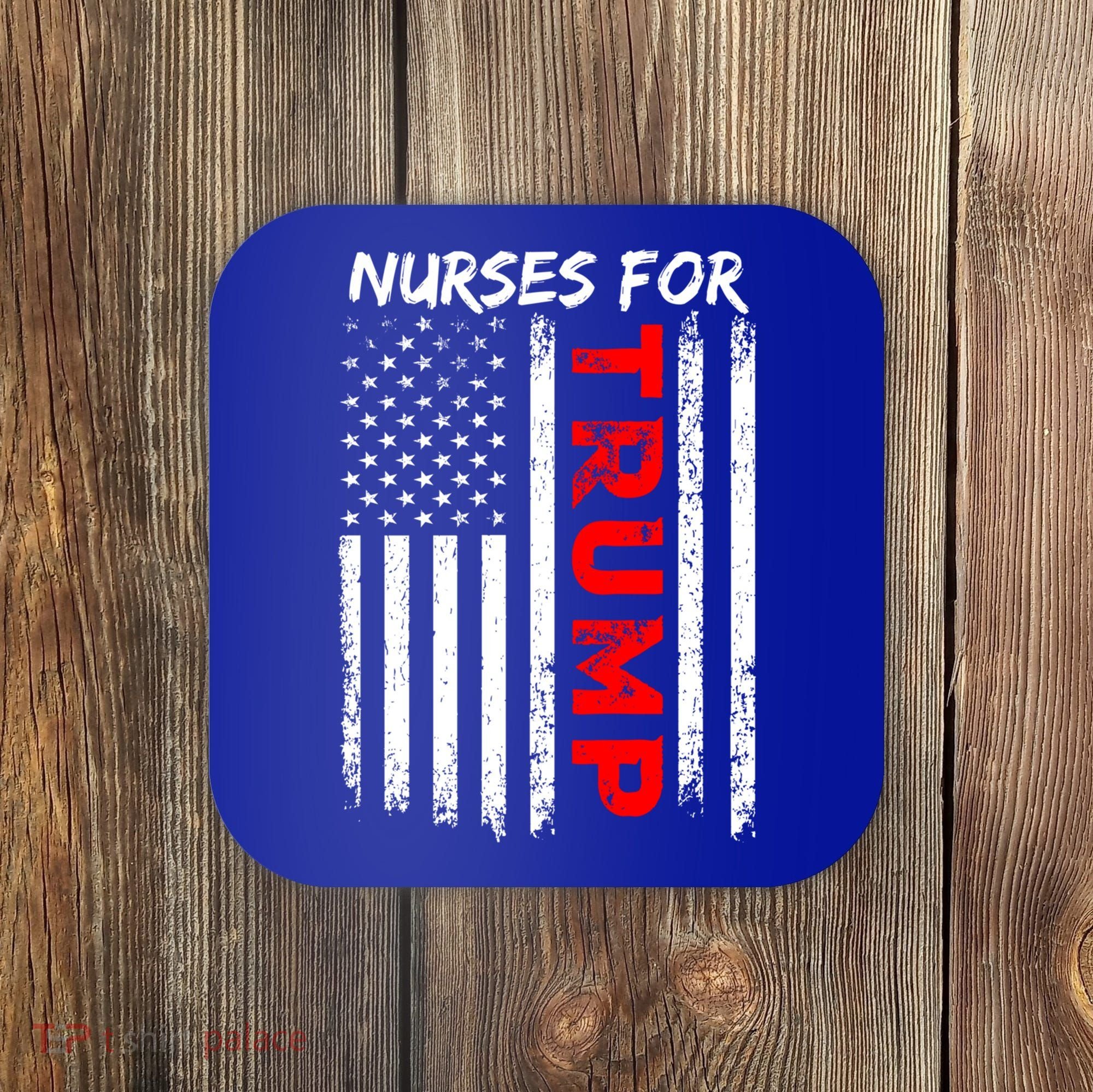 Nurses For Trump Take America Back Gift Coaster