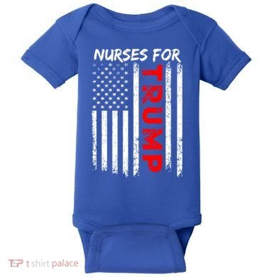Nurses For Trump Take America Back Gift Baby Bodysuit