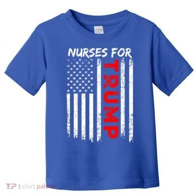 Nurses For Trump Take America Back Gift Toddler T-Shirt