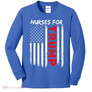 Nurses For Trump Take America Back Gift Kids Long Sleeve Shirt