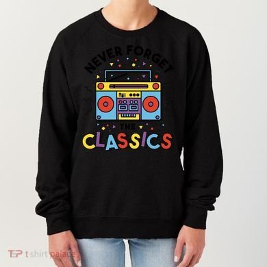 Never Forget The Classics Retro Women's Sweatshirt