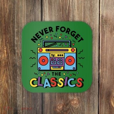 Never Forget The Classics Retro Coaster