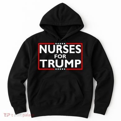 Nurses For Trump President Election 2024 Hoodie