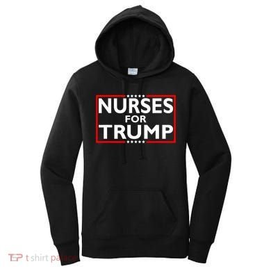 Nurses For Trump President Election 2024 Women's Hoodie