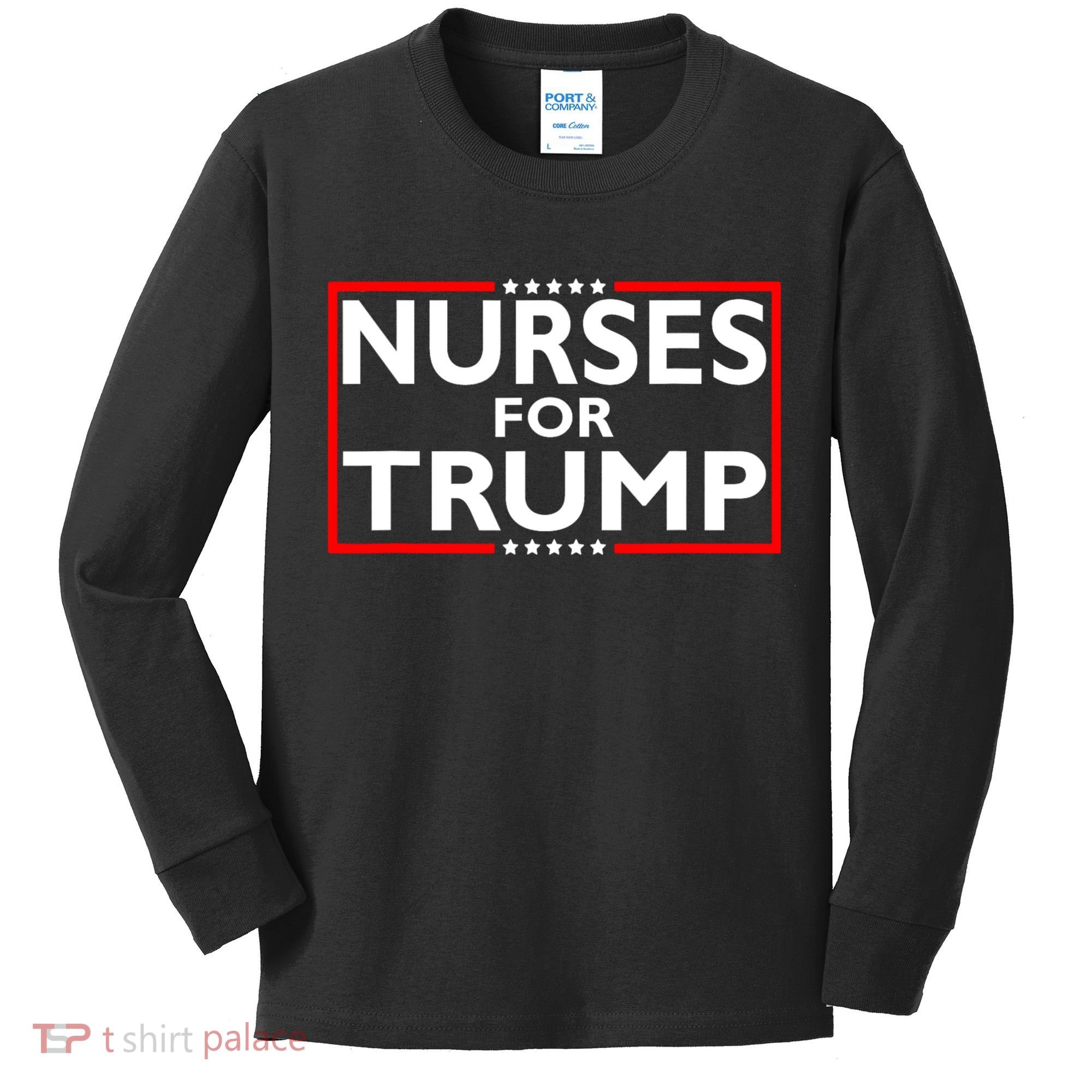 Nurses For Trump President Election 2024 Kids Long Sleeve Shirt