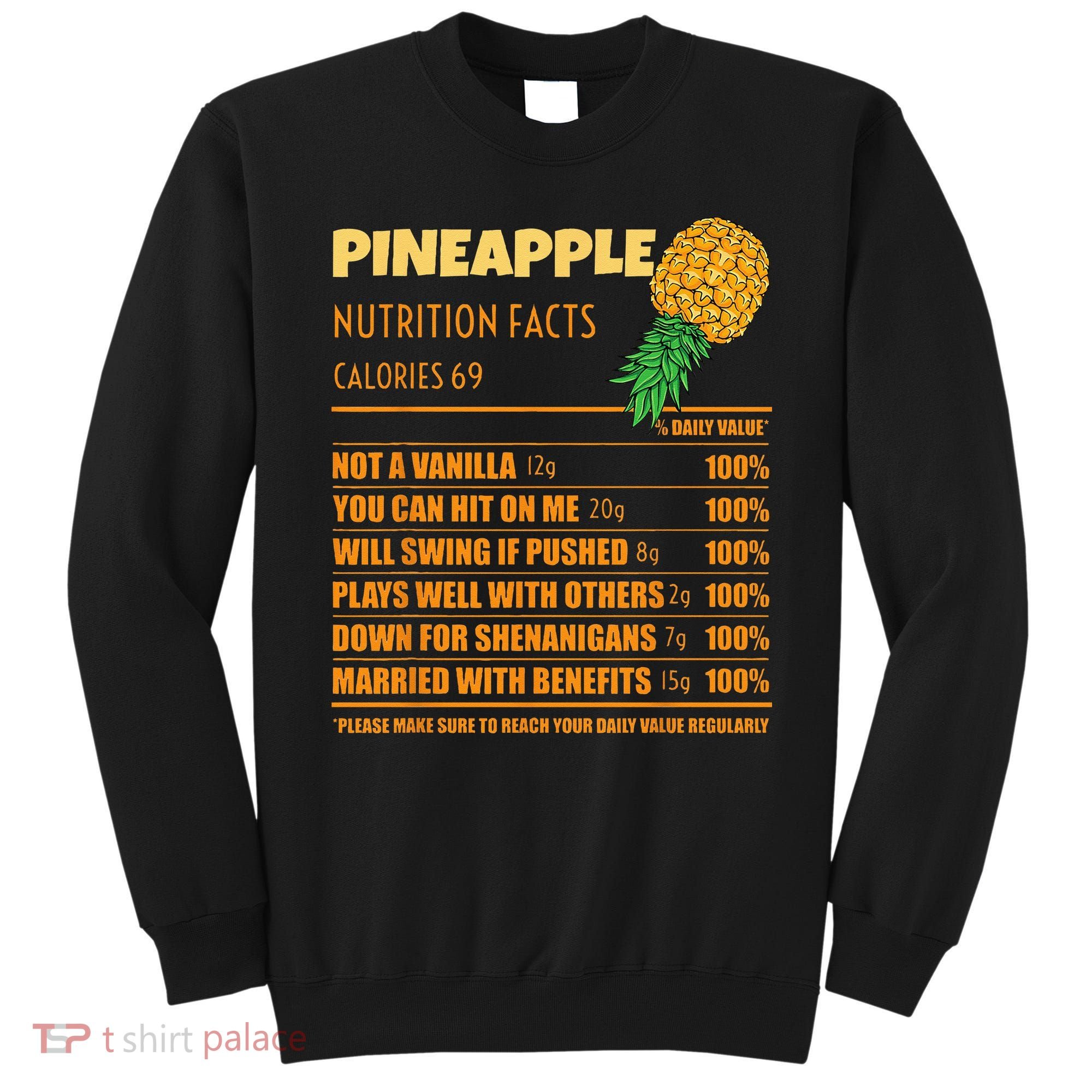 Nutrition Facts Upside Down Pineapple Swinger Men Women Sweatshirt
