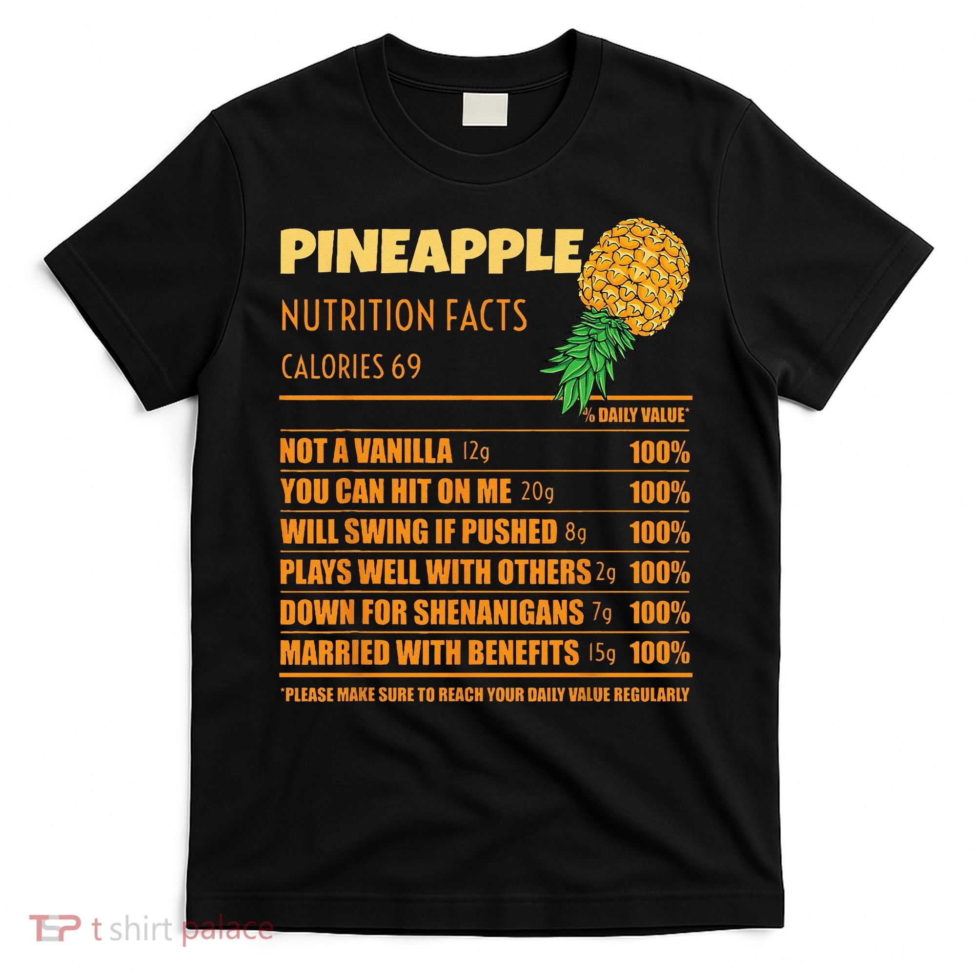 Nutrition Facts Upside Down Pineapple Swinger Men Women T-Shirt