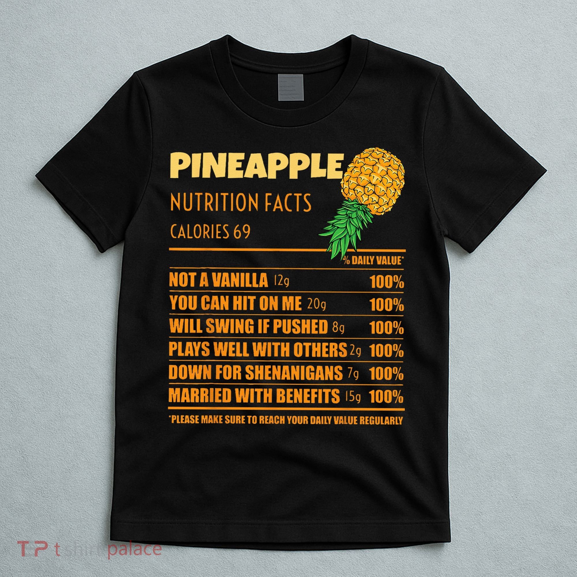 Nutrition Facts Upside Down Pineapple Swinger Men Women T-Shirt