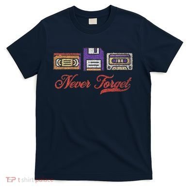 Never Forget Vintage Floppy Disk Vhs Tape 80s Cassette Retro T-Shirt