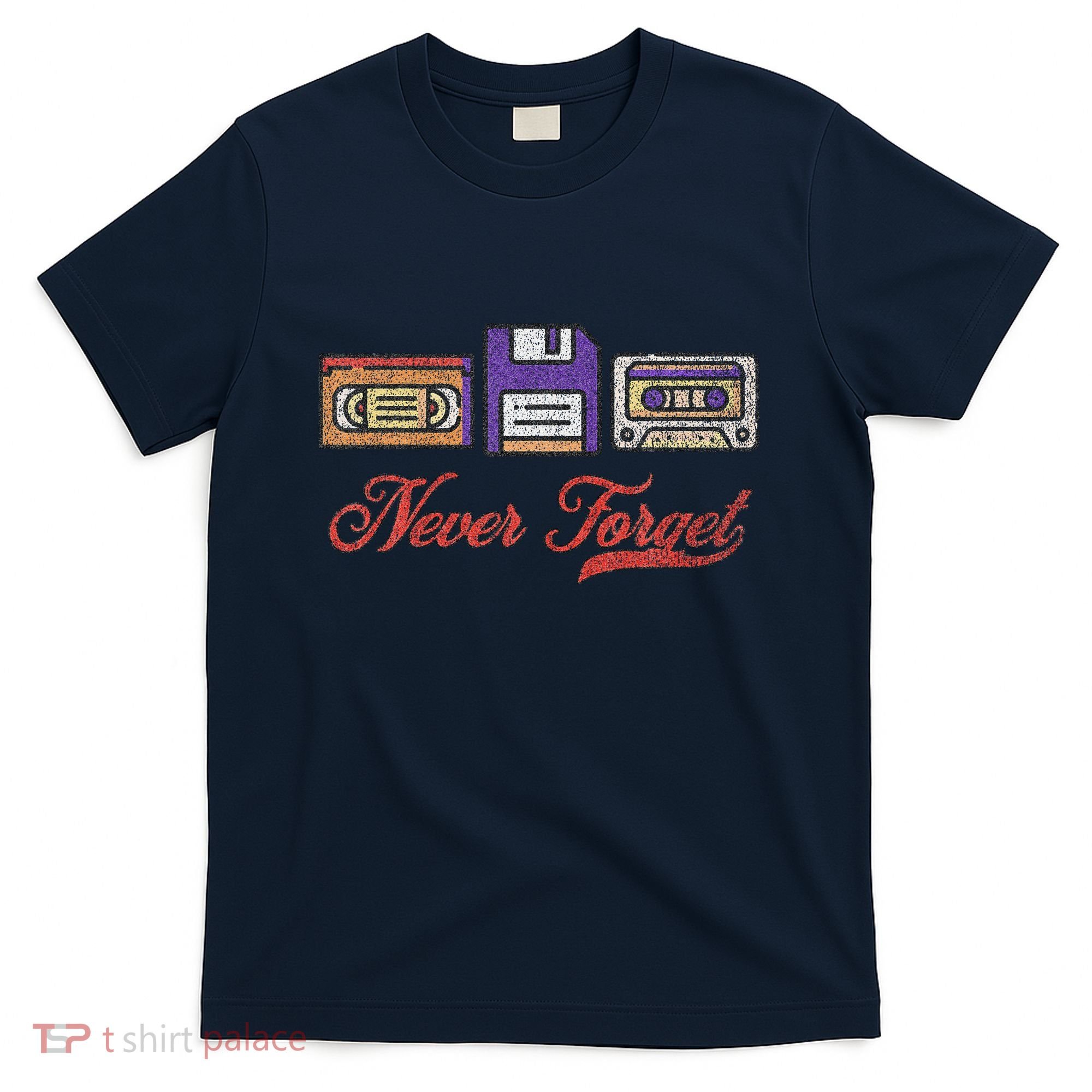 Never Forget Vintage Floppy Disk Vhs Tape 80s Cassette Retro T-Shirt
