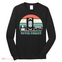 Never Forget VHS, Cassette, Floppy Disc Old School Retro Long Sleeve Shirt thumb 0