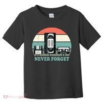 Never Forget VHS, Cassette, Floppy Disc Old School Retro Toddler T-Shirt thumb 0