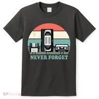 Never Forget VHS, Cassette, Floppy Disc Old School Retro T-Shirt thumb 0