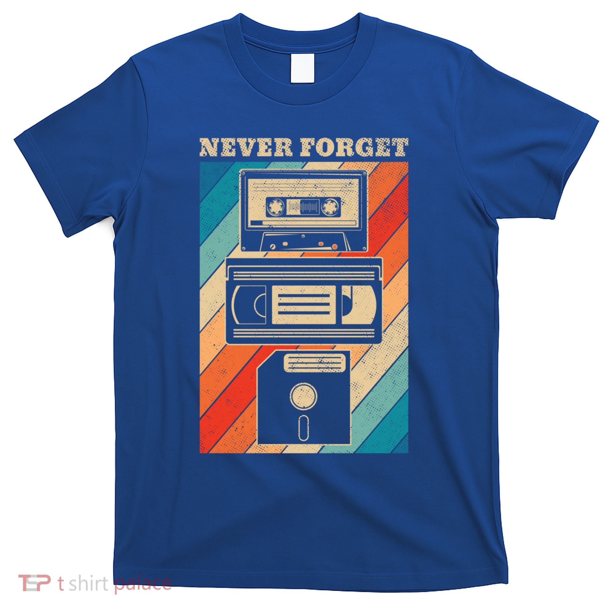 Never Forget Vintage Floppy Disk Vhs Tape 90s 80s Cassette Great Gift T-Shirt